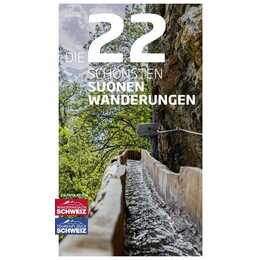 Die 22 schönsten Suonenwanderungen