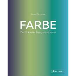 Farbe. Der Guide für Design und Kunst