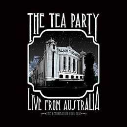 Tea Party - The Reformation Tour 2012 - Live from Australia (EN)