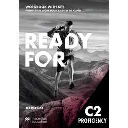 Ready for C2 Proficiency Workbook and Digital Workbook with Key and access to Au