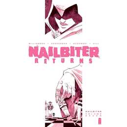 Nailbiter Volume 7: Nailbiter Returns