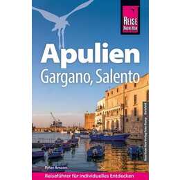 Reise Know-How Reiseführer Apulien mit Gargano und Salento