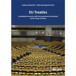 EU Treaties. Consolidated versions with the amendments introduced by the Treaty of Lisbon