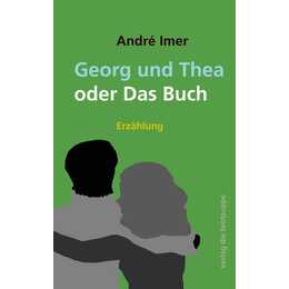 Georg und Thea oder Das Buch