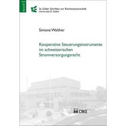 Kooperative Steuerungsinstrumente im schweizerischen Stromversorgungsrecht