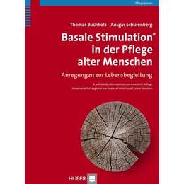 Basale Stimulation in der Pflege alter Menschen