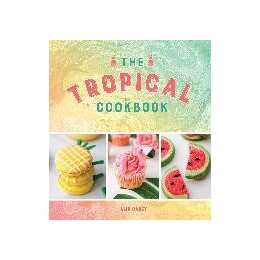 The Tropical Cookbook