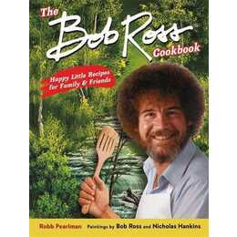 The Bob Ross Cookbook