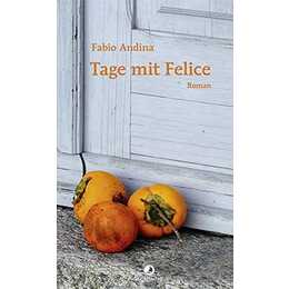 Tage mit Felice