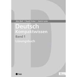 Deutsch Kompaktwissen. Band 1, Lösungen (Print inkl. eLehrmittel, Neuauflage 2023)