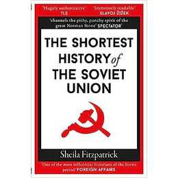 The Shortest History of the Soviet Union