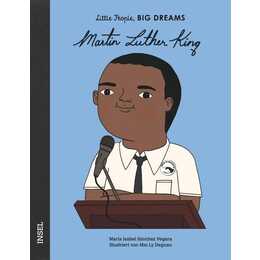 Martin Luther King. Little People, Big Dreams. Deutsche Ausgabe