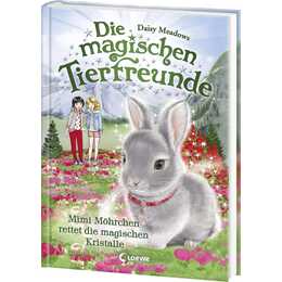 Die magischen Tierfreunde 21 - Mimi Möhrchen rettet die magischen Kristalle