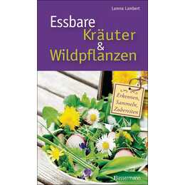 Essbare Kräuter und Wildpflanzen