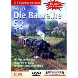 Die Baureihe 52 - Die Stars der Schiene