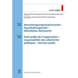 Verwaltungsorganisationsrecht - Staatshaftungsrecht - öffentlichees Dienstrecht Droit public de l'organisation - responsabilité des collectivités publiques - fonction publique