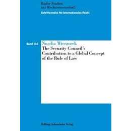 The Security Counsil's Constribution to a Global Concept of the Rule of Law