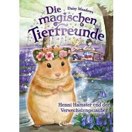 Die magischen Tierfreunde (Band 9) - Henni Hamster und der Verwechslungszauber