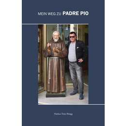 Mein Weg zu Padre Pio