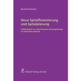 Neue Spitalfinanzierung und Spitalplanung