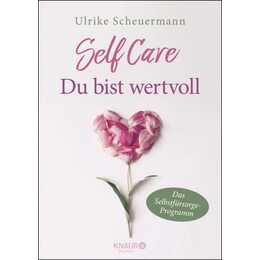 SELF CARE - Du bist wertvoll