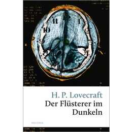 H. P. Lovecraft, Der Flüsterer im Dunkeln