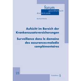 Aufsicht im Bereich der Krankenzusatzversicherungen / Surveillance dans le domaine des assurances-maladie complémentaires