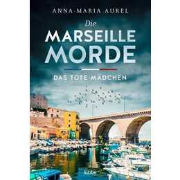 Die Marseille-Morde - Das tote Mädchen