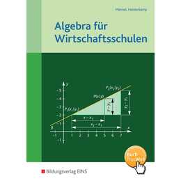 Algebra für Wirtschaftsschulen. Lehrbuch