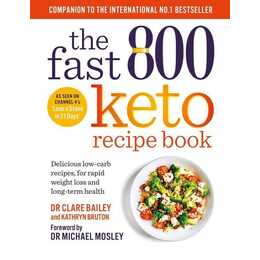 The Fast 800 Keto Recipe Book
