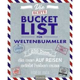 Die echte Bucket List für Weltenbummler