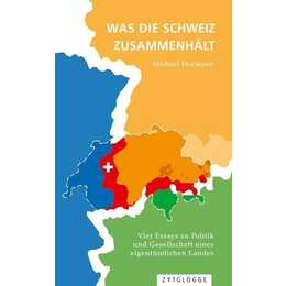 Was die Schweiz zusammenhält