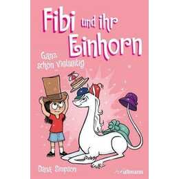 Fibi und ihr Einhorn (Bd.7) - Ganz schön vielseitig