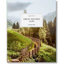 Great Escapes Alps. The Hotel Book