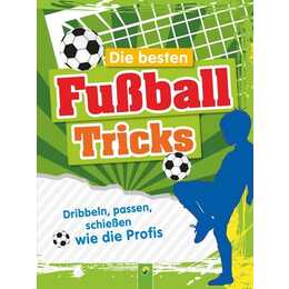 Die besten Fussballtricks