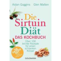 Die Sirtuin-Diät - Das Kochbuch