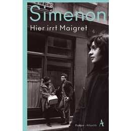 Hier irrt Maigret