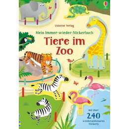 Mein Immer-wieder-Stickerbuch: Tiere im Zoo