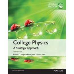 College Physics: A Strategic Approach, Global Edition
