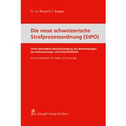 Die neue schweizerische Strafprozessordnung (StPO)