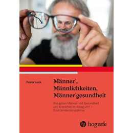 Männer*, Männlichkeiten, Männer*gesundheit