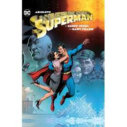 Absolute Superman by Geoff Johns & Gary Frank