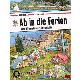 Ab in die Ferien. Eine Wimmelbilder-Geschichte. Vierfarbiges Pappbilderbuch