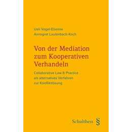 Von der Mediation zum Kooperativen Anwaltsverfahren