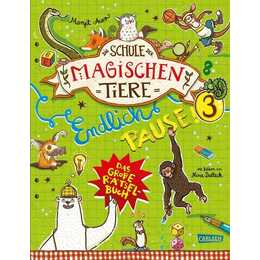 Die Schule der magischen Tiere: Endlich Pause! Das grosse Rätselbuch Band 3