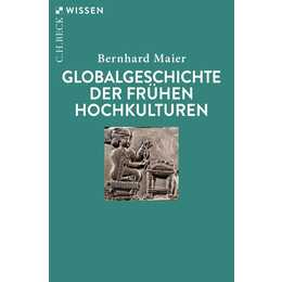 Globalgeschichte der frühen Hochkulturen