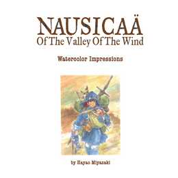 The Art of Nausicaa Valley of the Wind