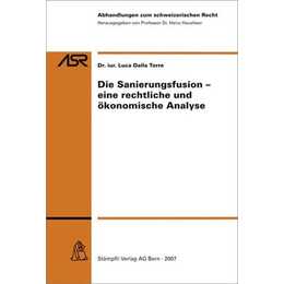 Die Sanierungsfusion - eine rechtliche und ökonomische Analyse