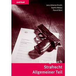 Übungsbuch Strafrecht Allgemeiner Teil