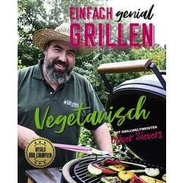 Einfach genial Grillen - Vegetarisch